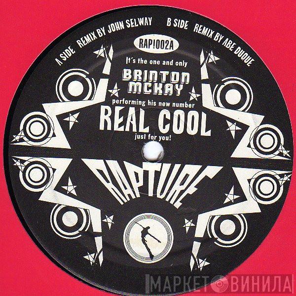 Brinton McKay - Real Cool