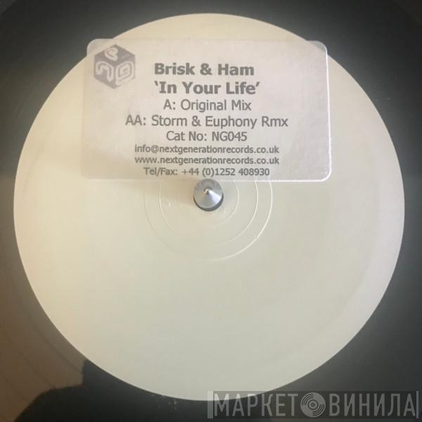 Brisk & Ham - In Your Life
