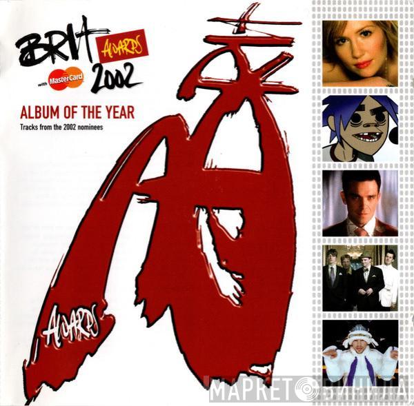  - Brit Awards 2002 Hits - Album Of The Year