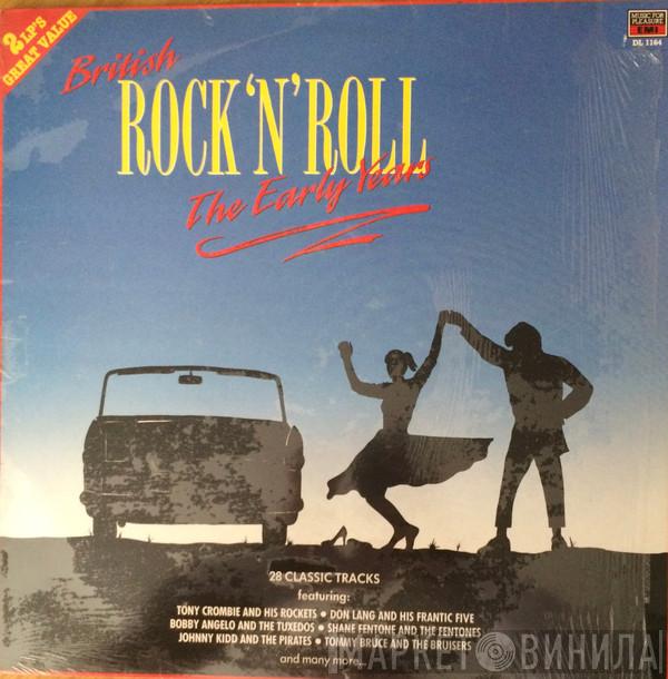  - British Rock 'N' Roll (The Early Years)