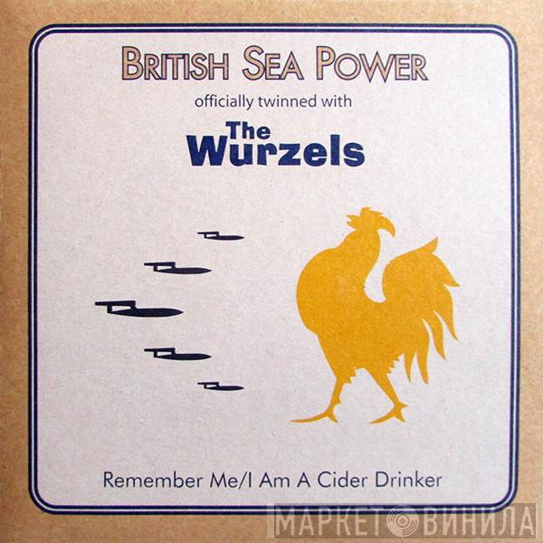 British Sea Power, The Wurzels - Remember Me / I Am A Cider Drinker