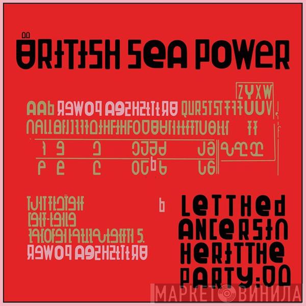 British Sea Power - Let The Dancers Inherit The Party