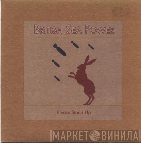 British Sea Power - Please Stand Up