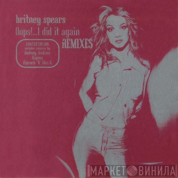 Britney Spears - Oops!...I Did It Again (Remixes)