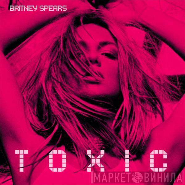  Britney Spears  - Toxic (Digital 45)