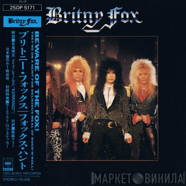 , Britny Fox  Britny Fox  - Britny Fox = フォックス・ハント