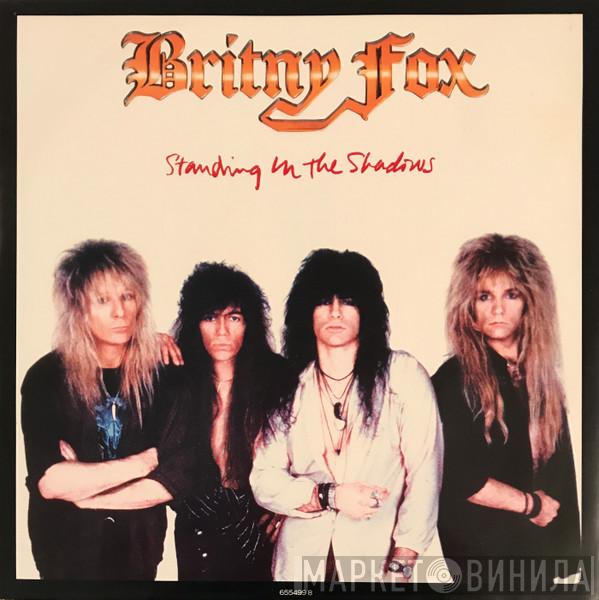 Britny Fox - Standing In The Shadows