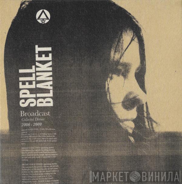 Broadcast - Spell Blanket (Collected Demos 2006-2009)