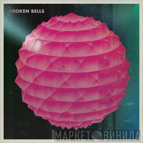 Broken Bells  - Broken Bells