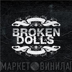 Broken Dolls - Broken Dolls