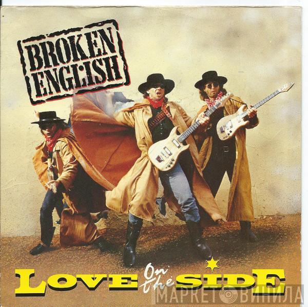 Broken English - Love On The Side
