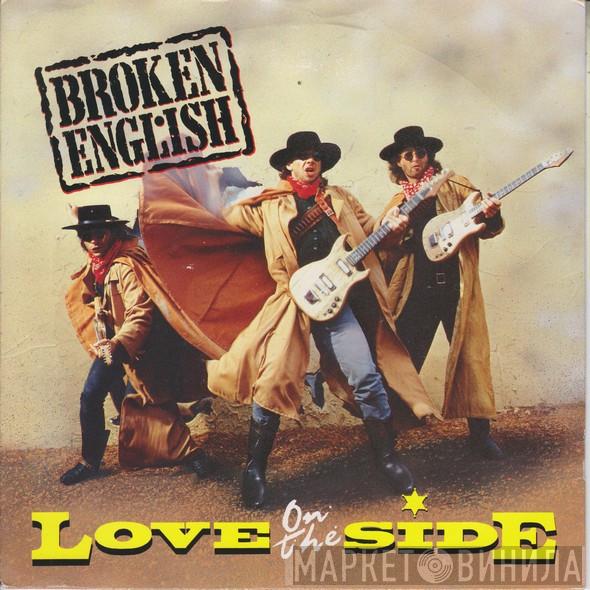 Broken English - Love On The Side