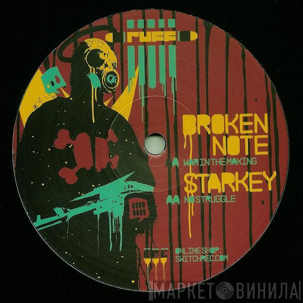 Broken Note, Starkey - War In The Making / No Struggle
