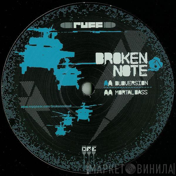 Broken Note - Dubversion / Mortal Bass