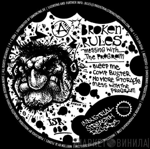  Broken Rules  - Messing With The Program