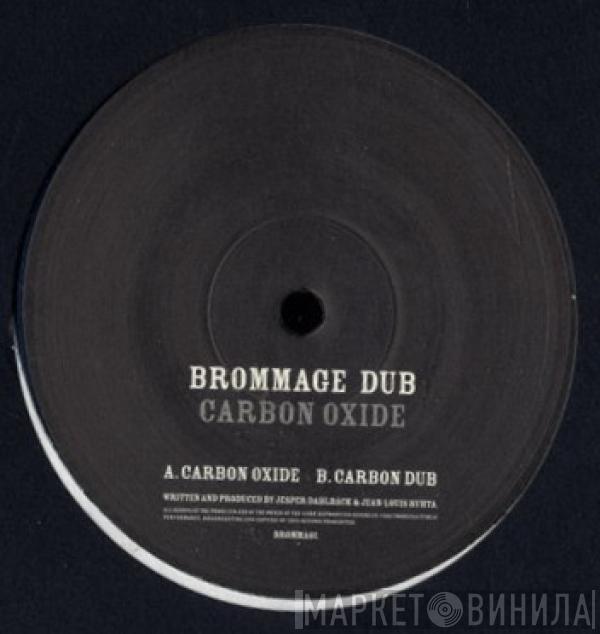 Brommage Dub - Carbon Oxide