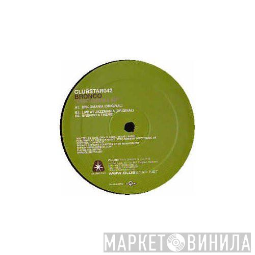 Bronco  - Discomania E.P.