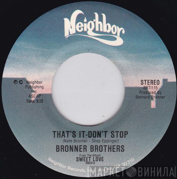 Bronner Brothers - That's It- Don't Stop