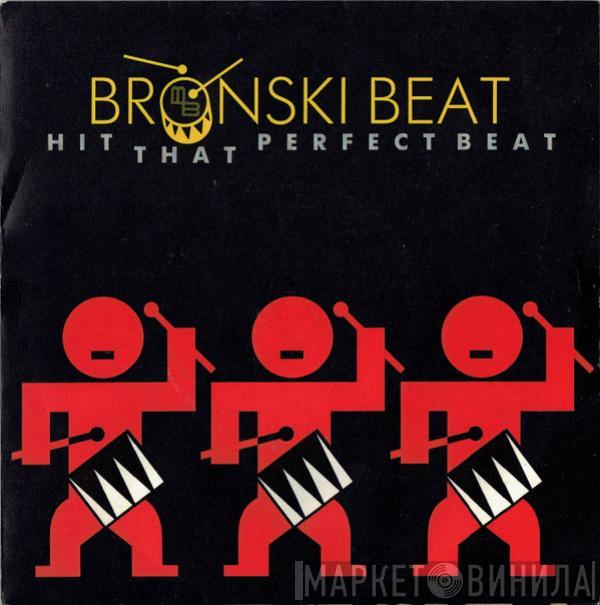 Bronski Beat - Hit That Perfect Beat