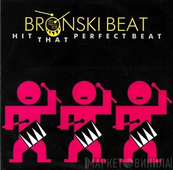Bronski Beat - Hit That Perfect Beat