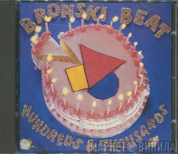  Bronski Beat  - Hundreds & Thousands