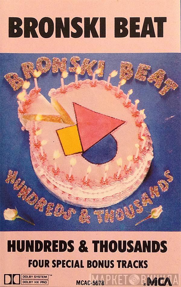  Bronski Beat  - Hundreds & Thousands