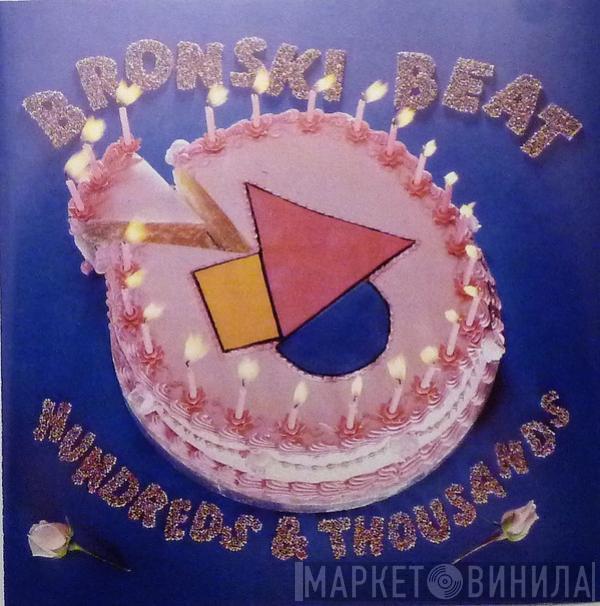  Bronski Beat  - Hundreds & Thousands