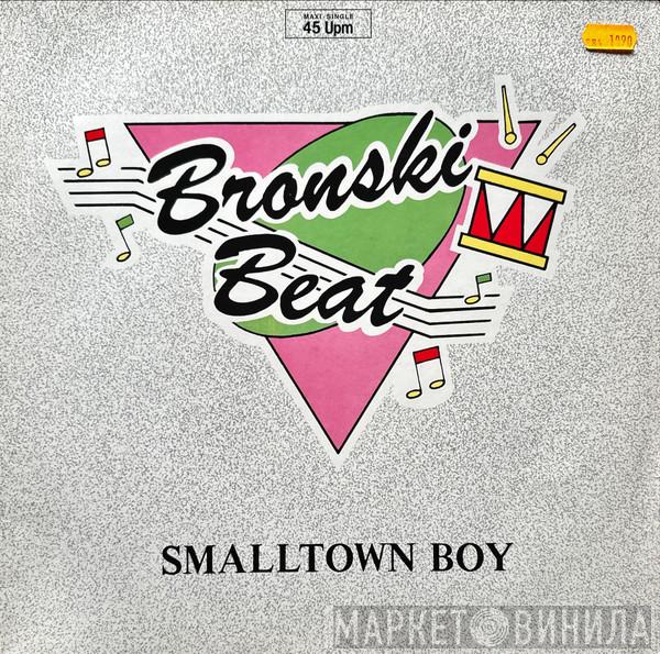 Bronski Beat - Smalltown Boy