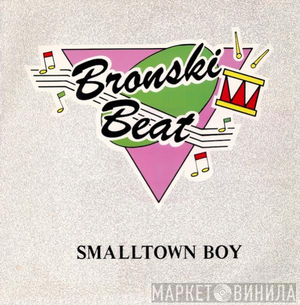 Bronski Beat - Smalltown Boy