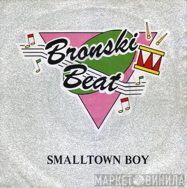 Bronski Beat - Smalltown Boy