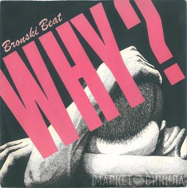 Bronski Beat - Why?