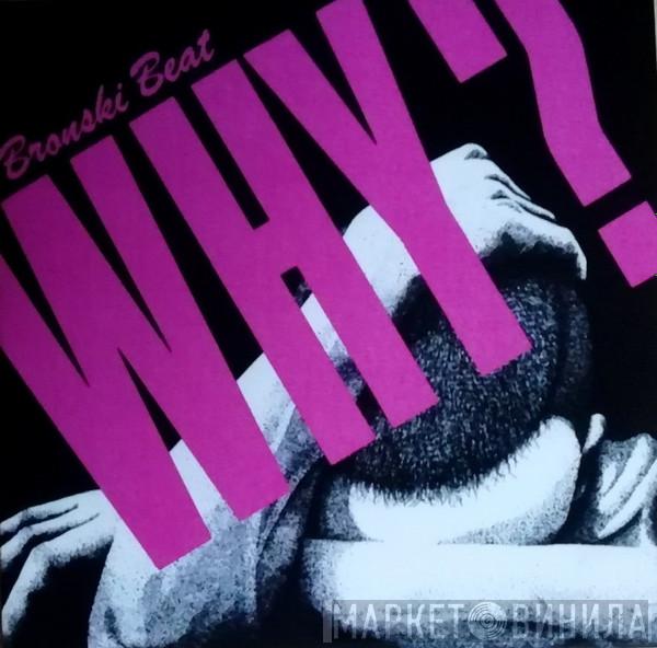  Bronski Beat  - Why?