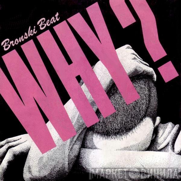 Bronski Beat - Why?