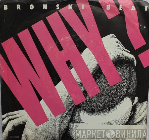  Bronski Beat  - Why?