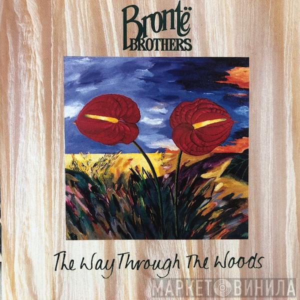 Brontë Brothers - The Way Through The Woods