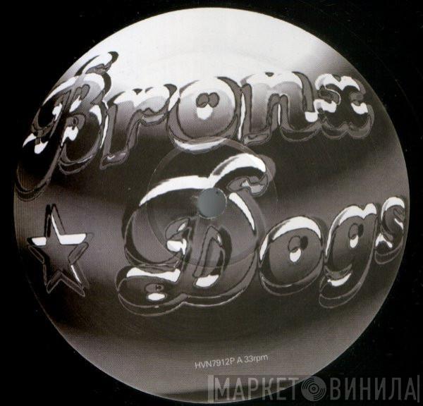 Bronx Dogs - Madame Mars