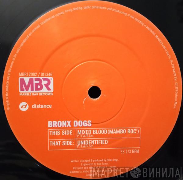 Bronx Dogs - Mixed Blood (Mambo Roc) / Unidentified