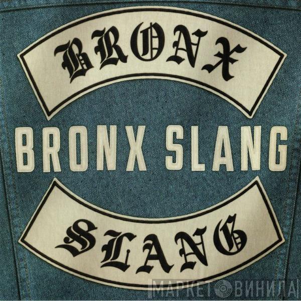 Bronx Slang - Bronx Slang