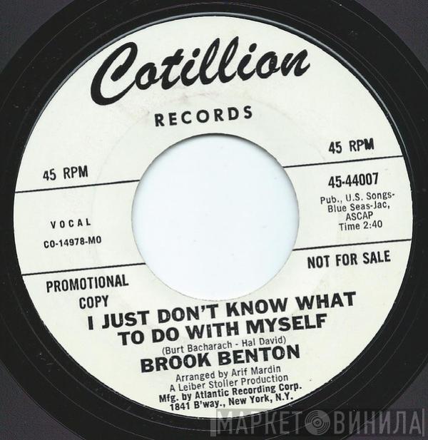  Brook Benton  - Do Your Own Thing / I Just Don't Know What To Do With Myself