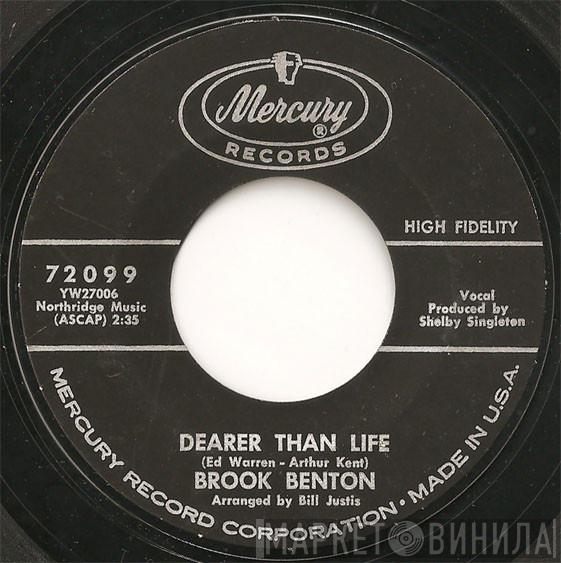 Brook Benton - Dearer Than Life / I Got What I Wanted
