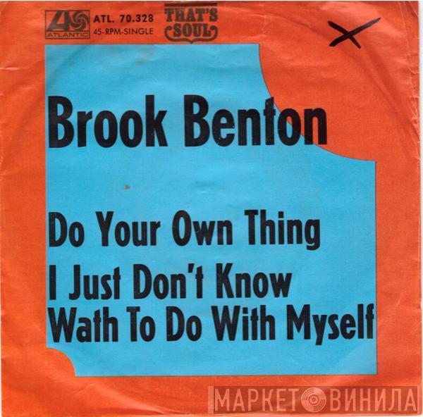 Brook Benton - I Just Don't Know What To Do With Myself