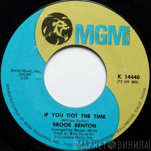 Brook Benton - If You've Got The Time / You Take Me Home Honey