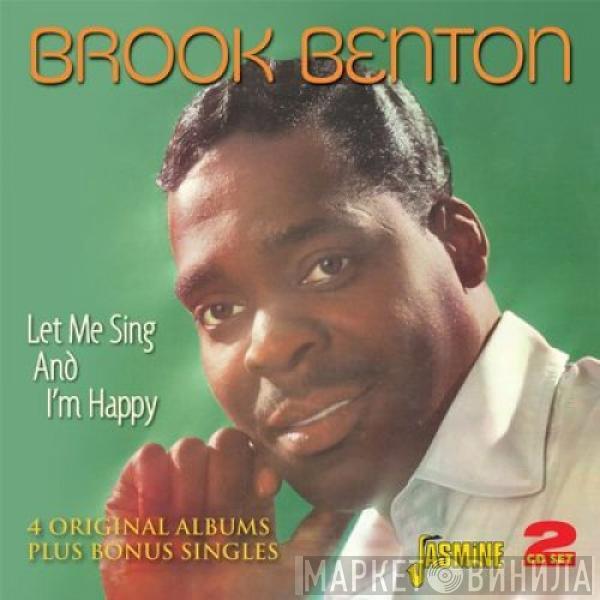 Brook Benton - Let Me Sing And I'm Happy