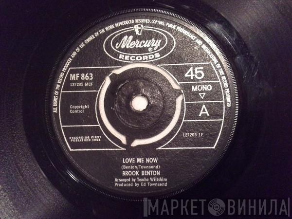 Brook Benton - Love Me Now