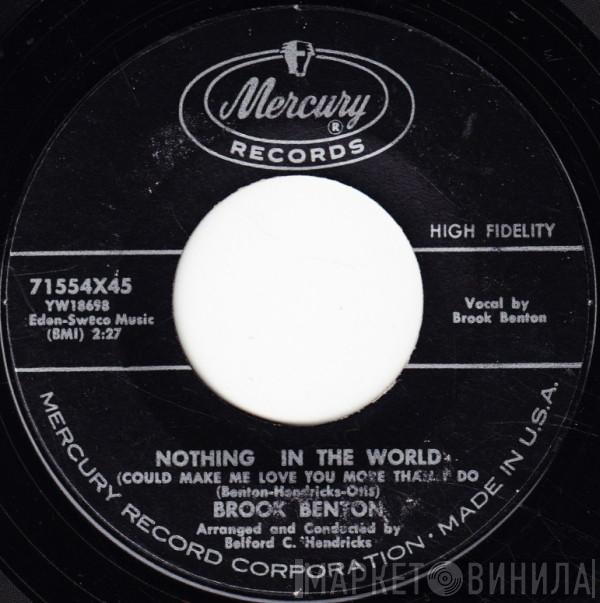 Brook Benton - Nothing In The World (Could Make Me Love You More Than I Do)