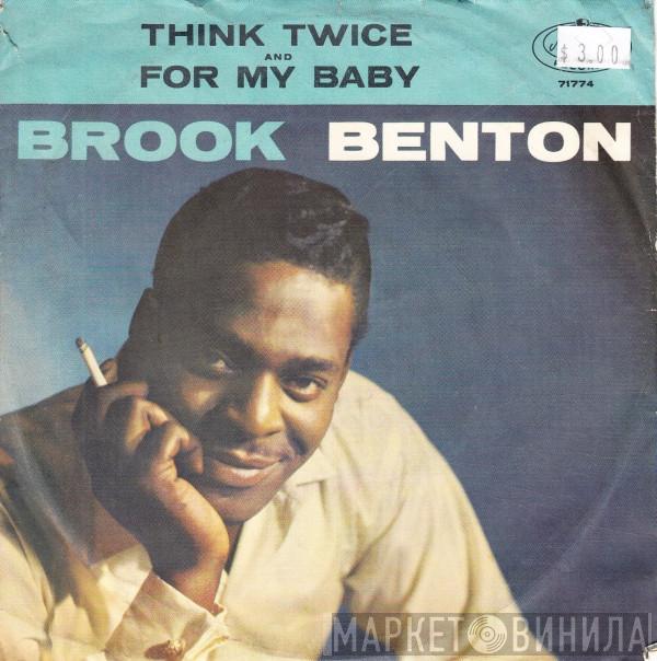 Brook Benton - Think Twice / For My Baby