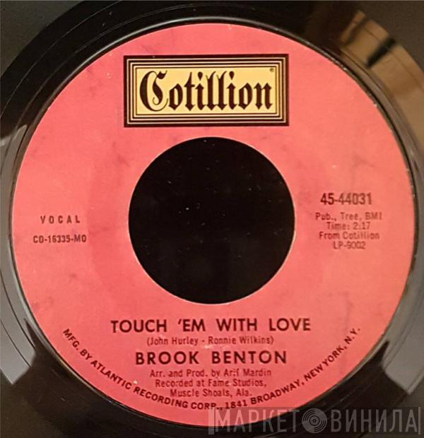 Brook Benton - Touch 'Em With Love