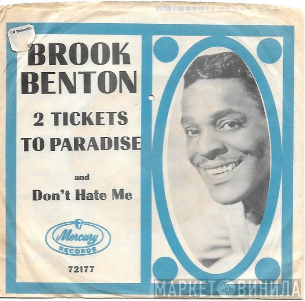 Brook Benton - Two Tickets To Paradise / Don't Hate Me