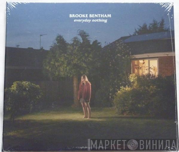 Brooke Bentham - Everyday Nothing