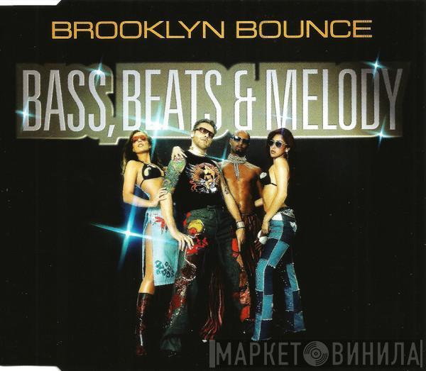 Brooklyn Bounce - Bass, Beats & Melody